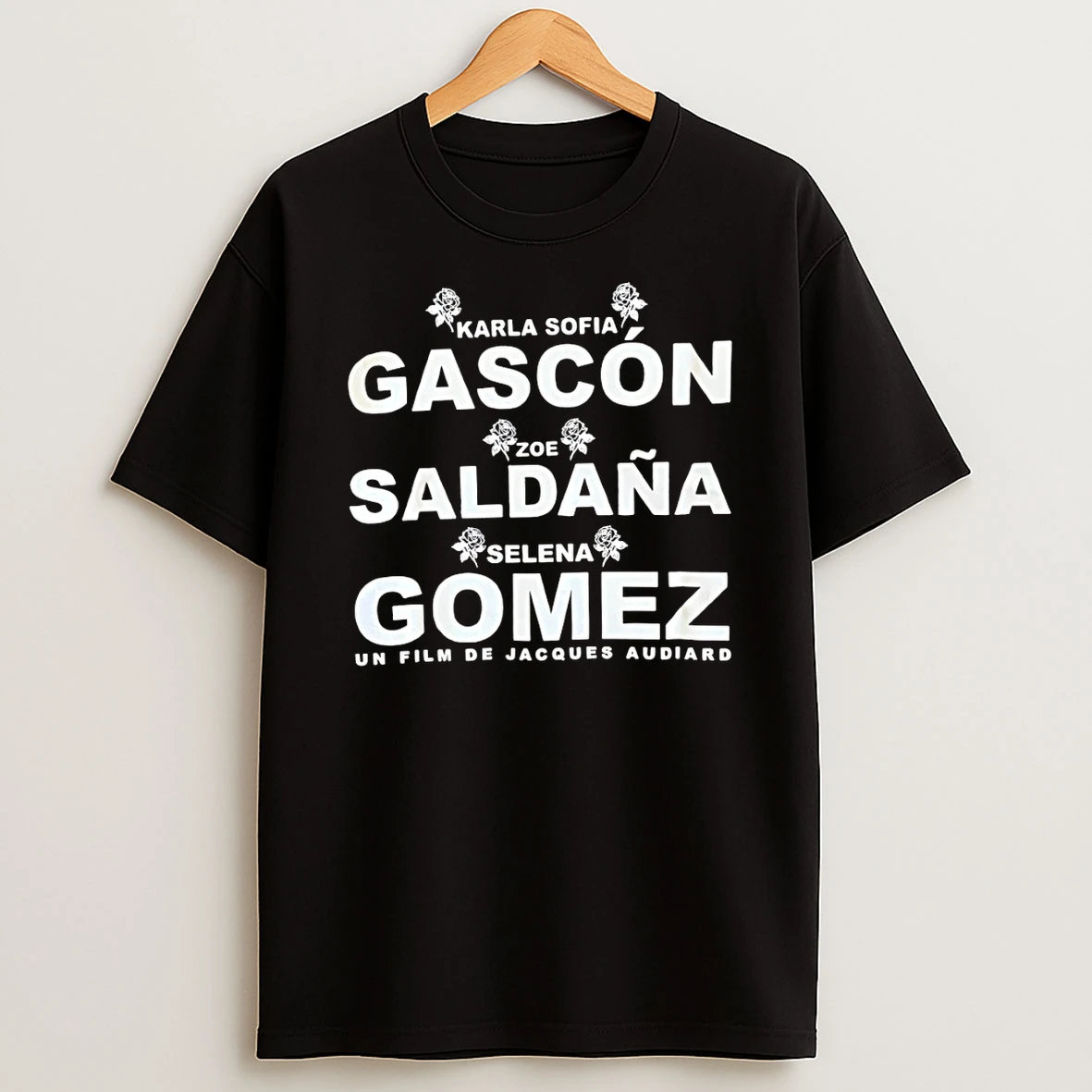 Karla Sofia Gascon Zoe Saldana Selena Gomez Un Film De Jacques Audiard Shirts