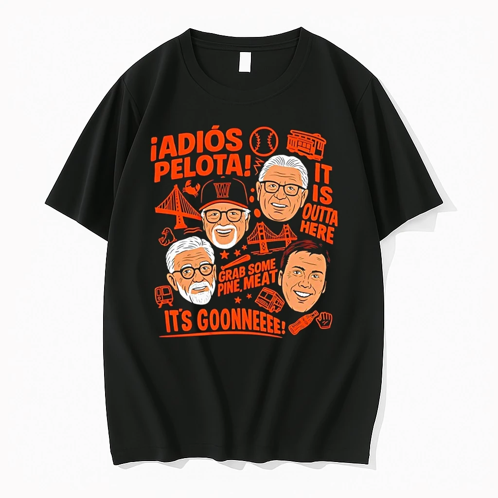 Kruk Kuip Jon And Flem San Francisco Giants Football Iadios Pelota It Is Outta Here Its Goonneee Shirts