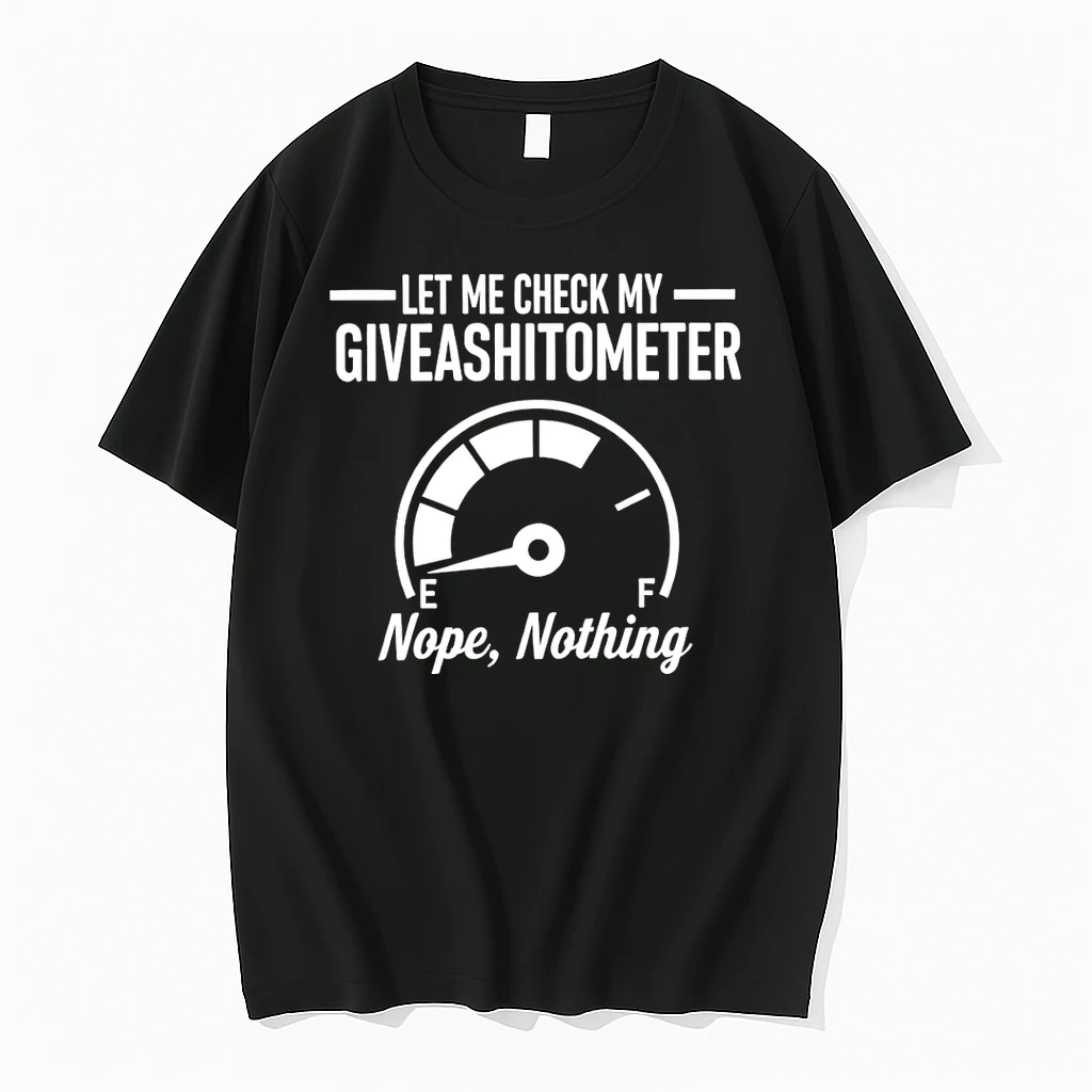 Let Me Check My Giveashitometer Nope Nothing Shirts