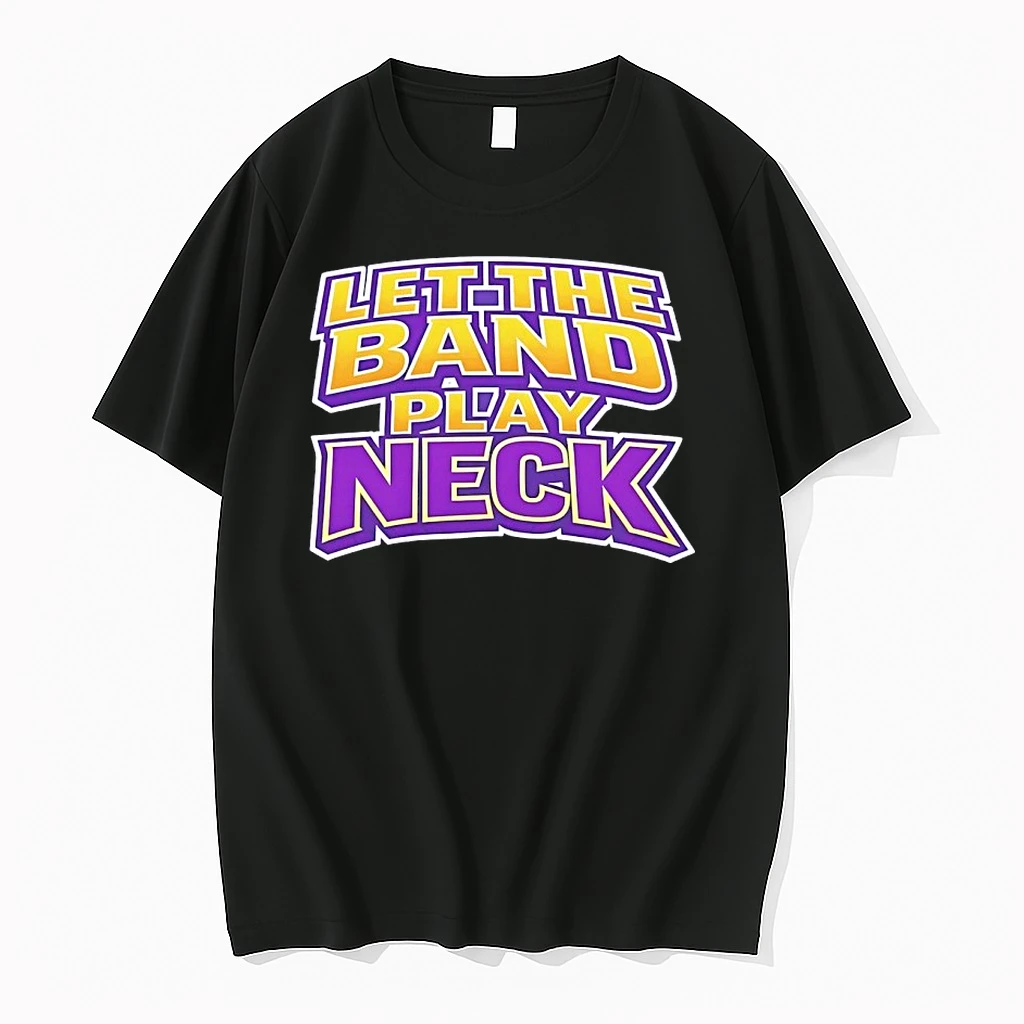 Let The Band Play Neck Shirts