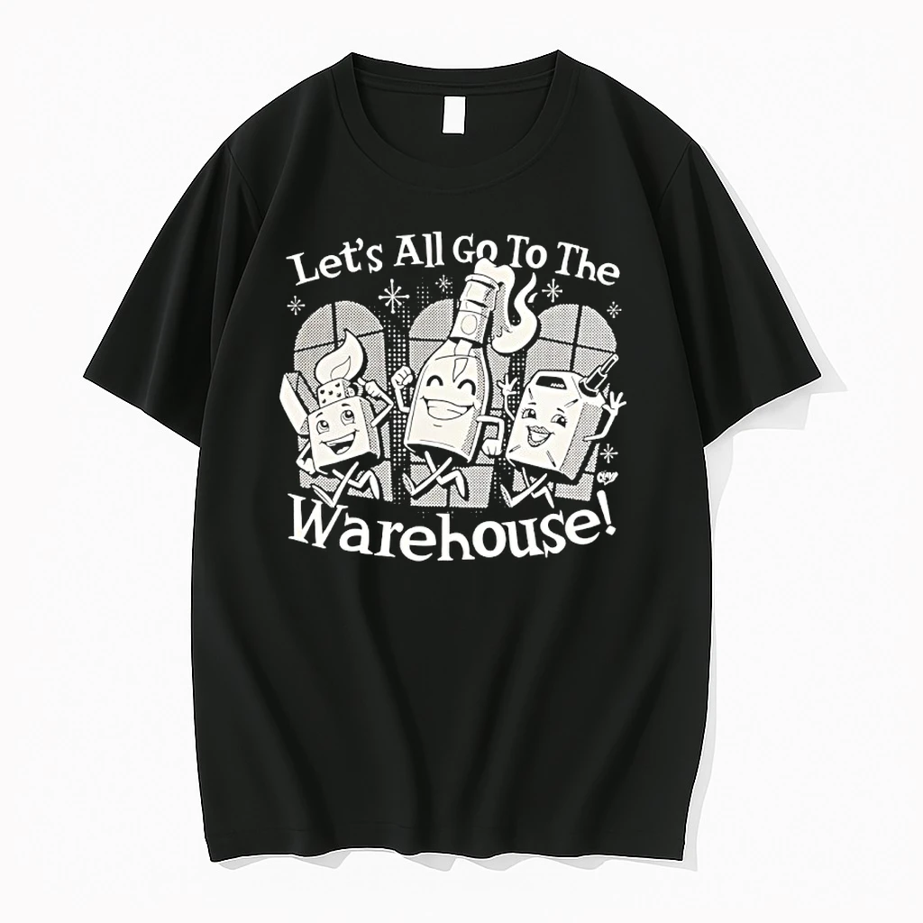 Lets All Go To The Warehouse Shirts