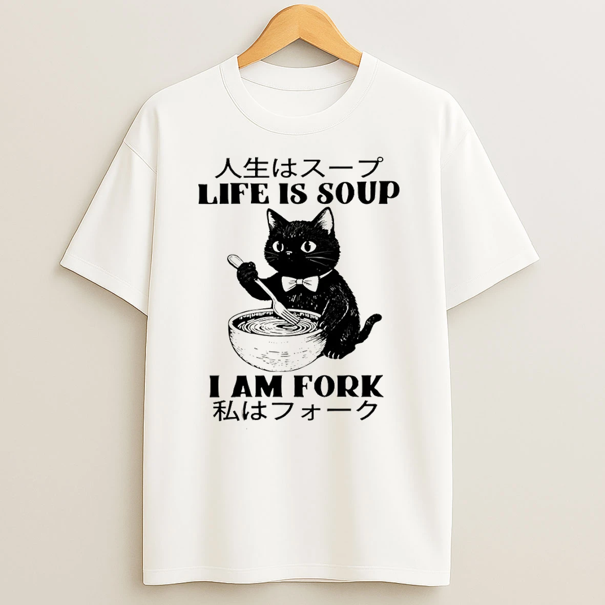 Life Is Soup Cat Humor I Am Fork Meme Shirts