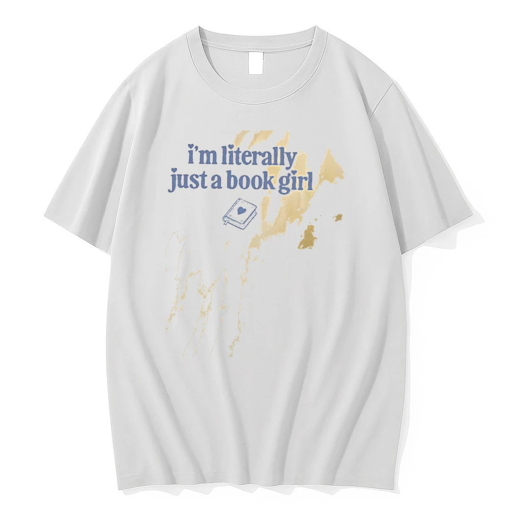 Literally Just A Book Girl Shirts