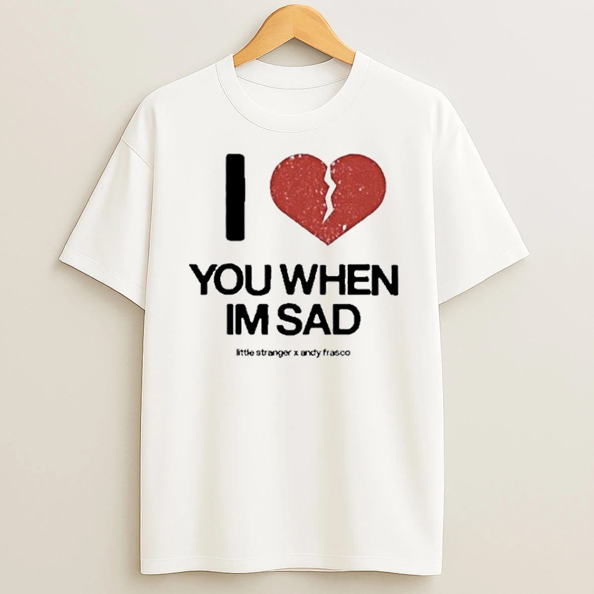Little Stranger X Andy Frasco I Love You When Im Sad Tour 2026 Shirts