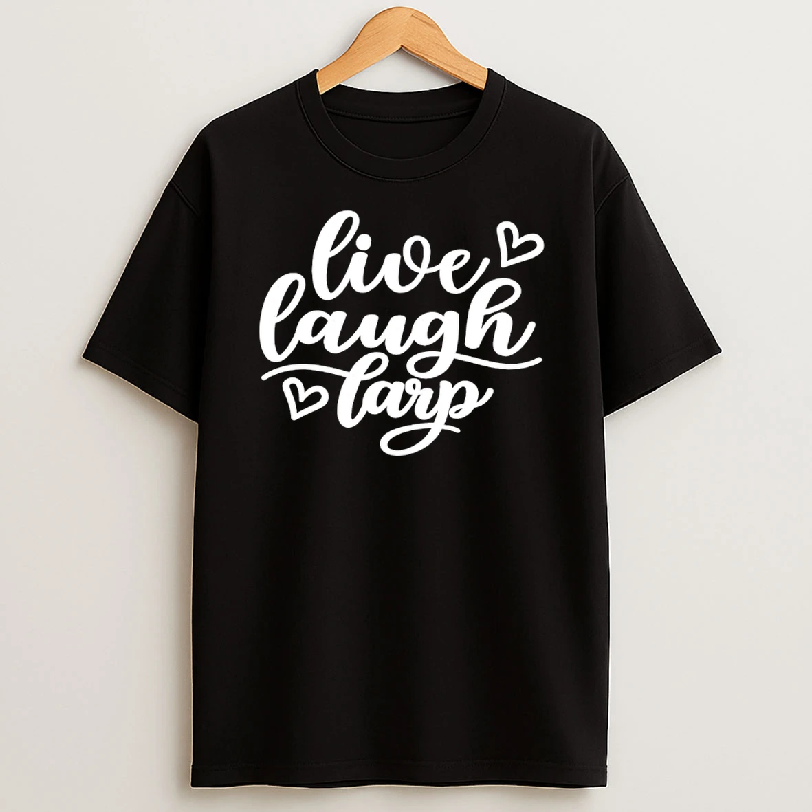 Live Laugh Larp Heart Shirts