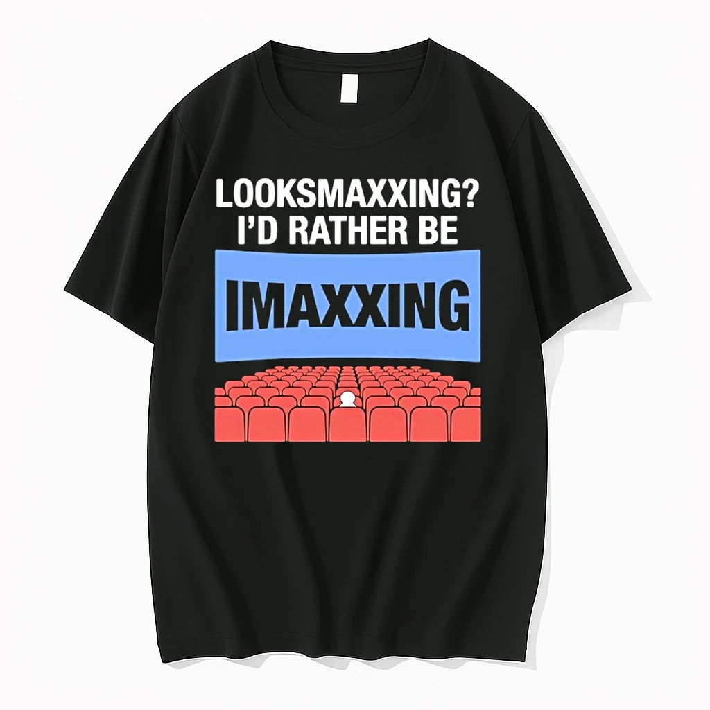 Looksmaxxing Id Rather Be Movie Maxxing Shirts
