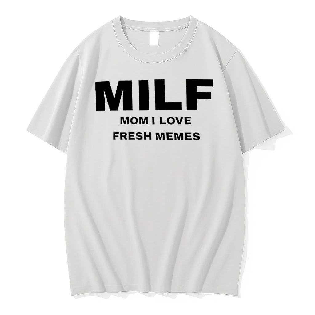 Milf Mom I Love Fresh Memes Shirts