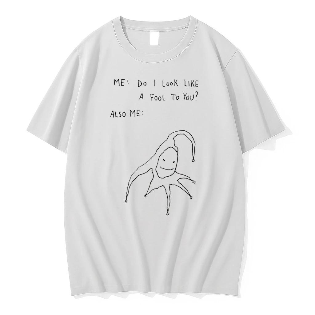 Me Do I Look Like A Fool To You Also Me Art Shirts