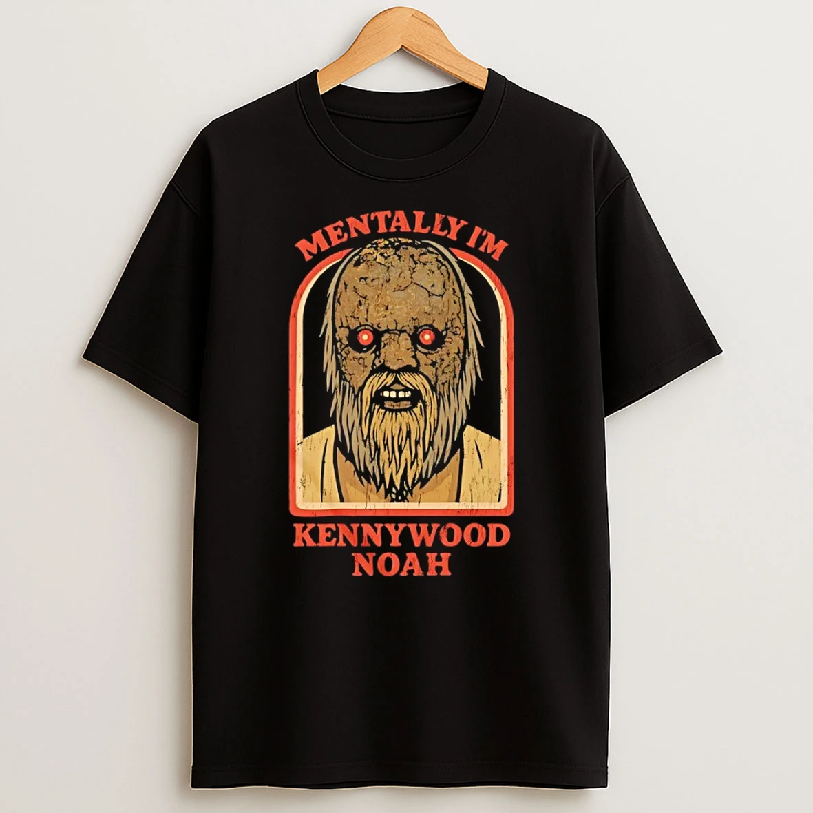 Mentally Im Kennywood Noah Shirts