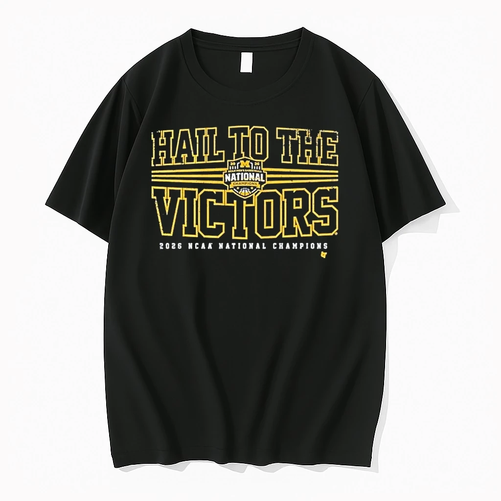 Michigan Mens Basketball 2026 National Champions Hail To The Victors Shirts