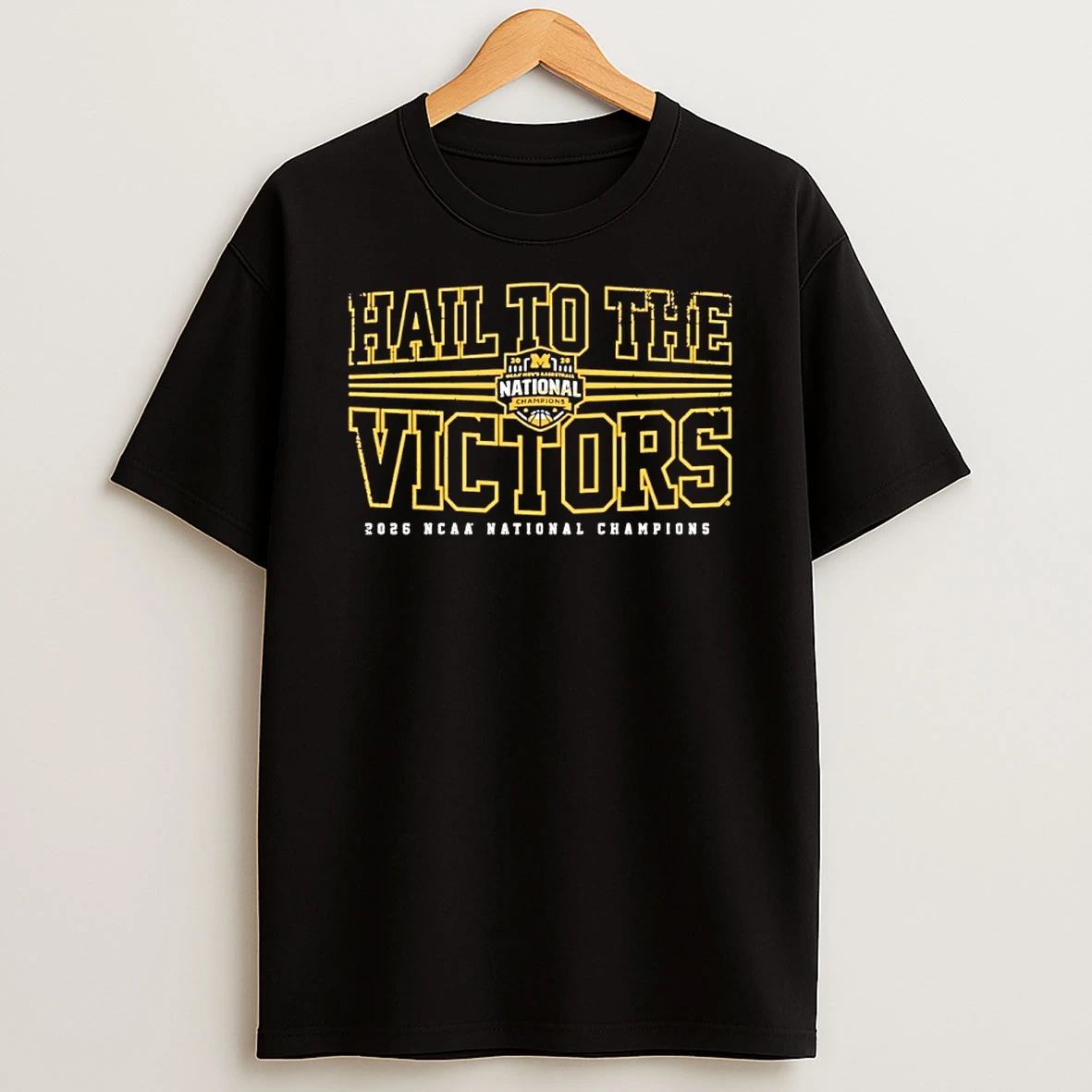 Michigan Wolverines Mbb 2026 National Champions Hail To The Victors Shirts