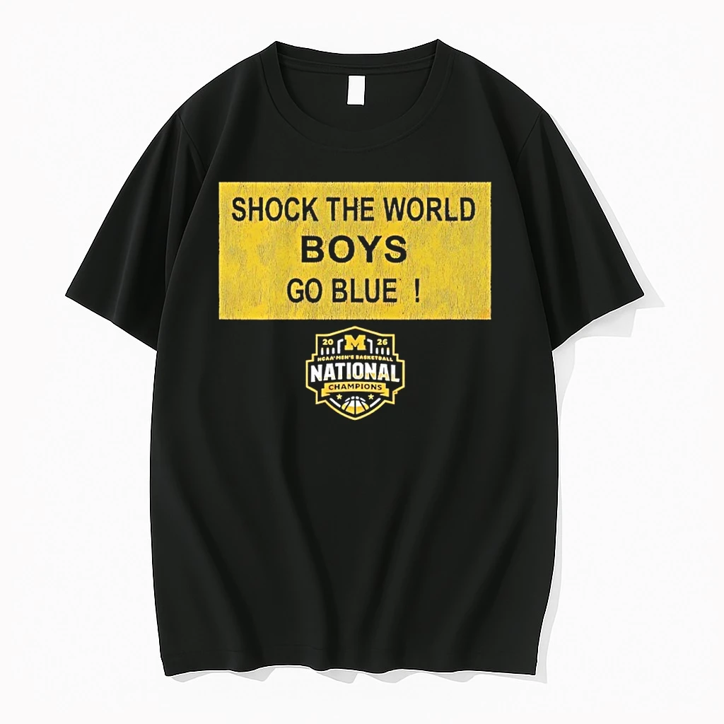 Michigan Wolverines Mbb 2026 National Champions Shock The World Boys Go Blue Shirts
