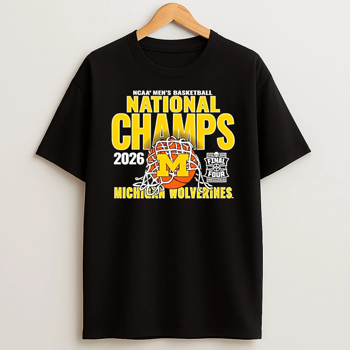 Michigan Wolverines Mens Basketball National Champions Ncaa Final Four 2026 Shirts