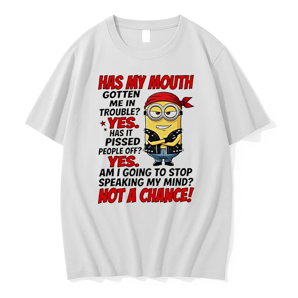Minion Has My Mouth Gotten Me In Trouble Yes Has It Pissed People Off Yes Am I Going To Stop Speaking My Mind Shirt