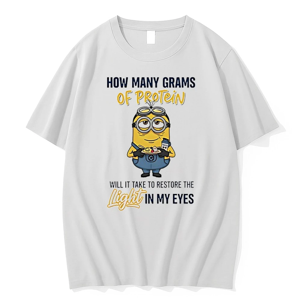 Minion How Many Grams Of Protein Will It Take To Re The Light In My Eyes Shirts