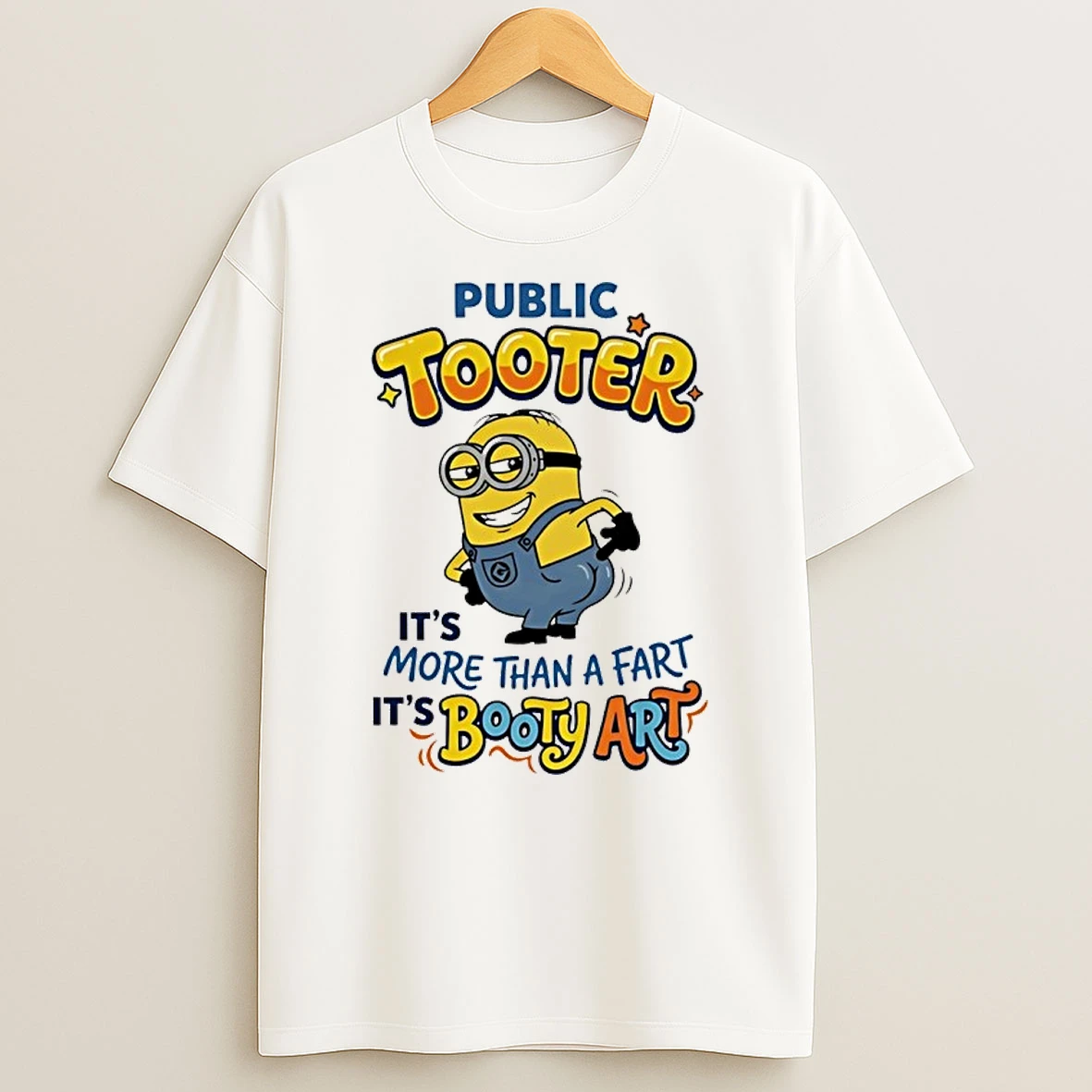 Minion Public Tooter Its More Than A Fart Its Booty Art Shirts