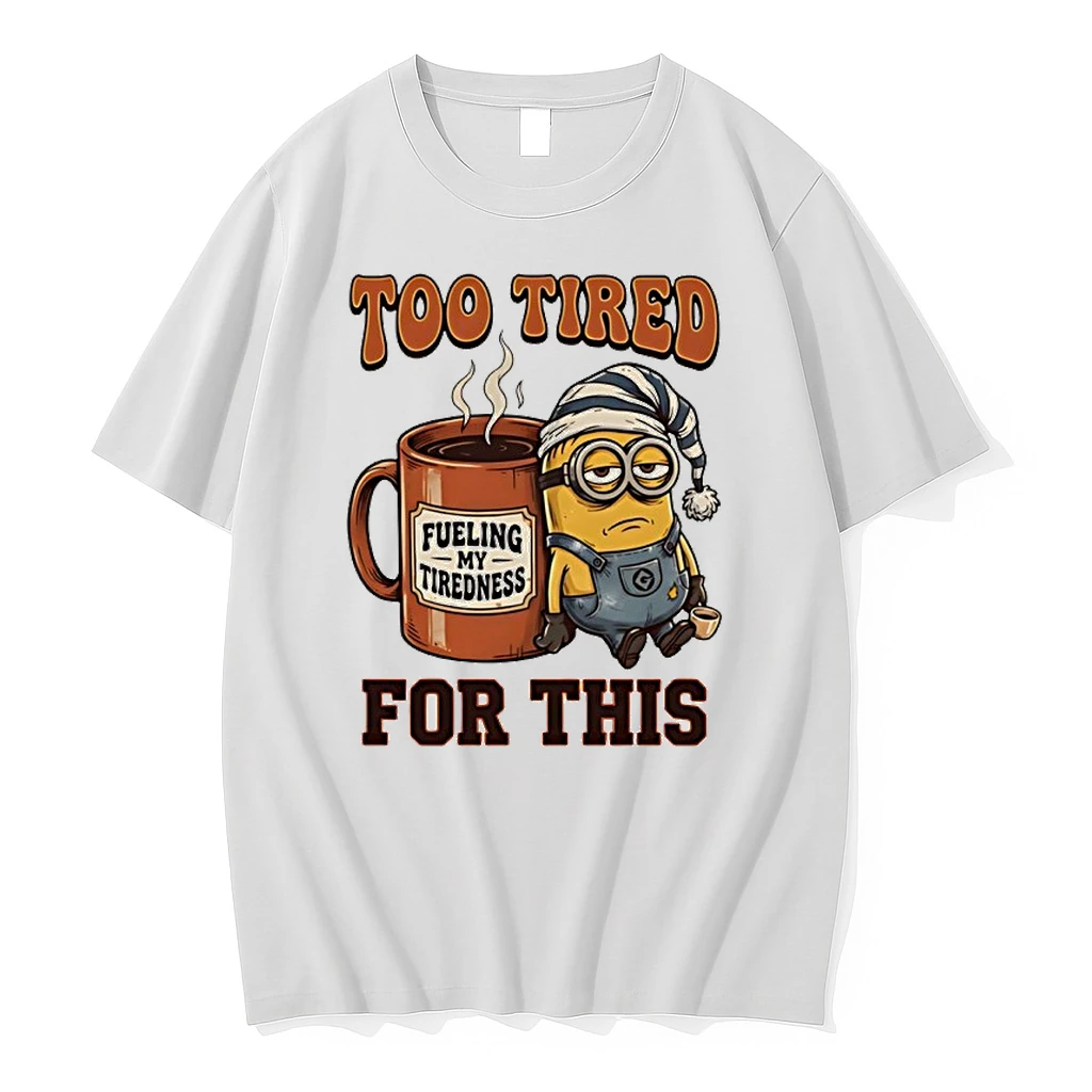 Minion Too Tired For This Shirts