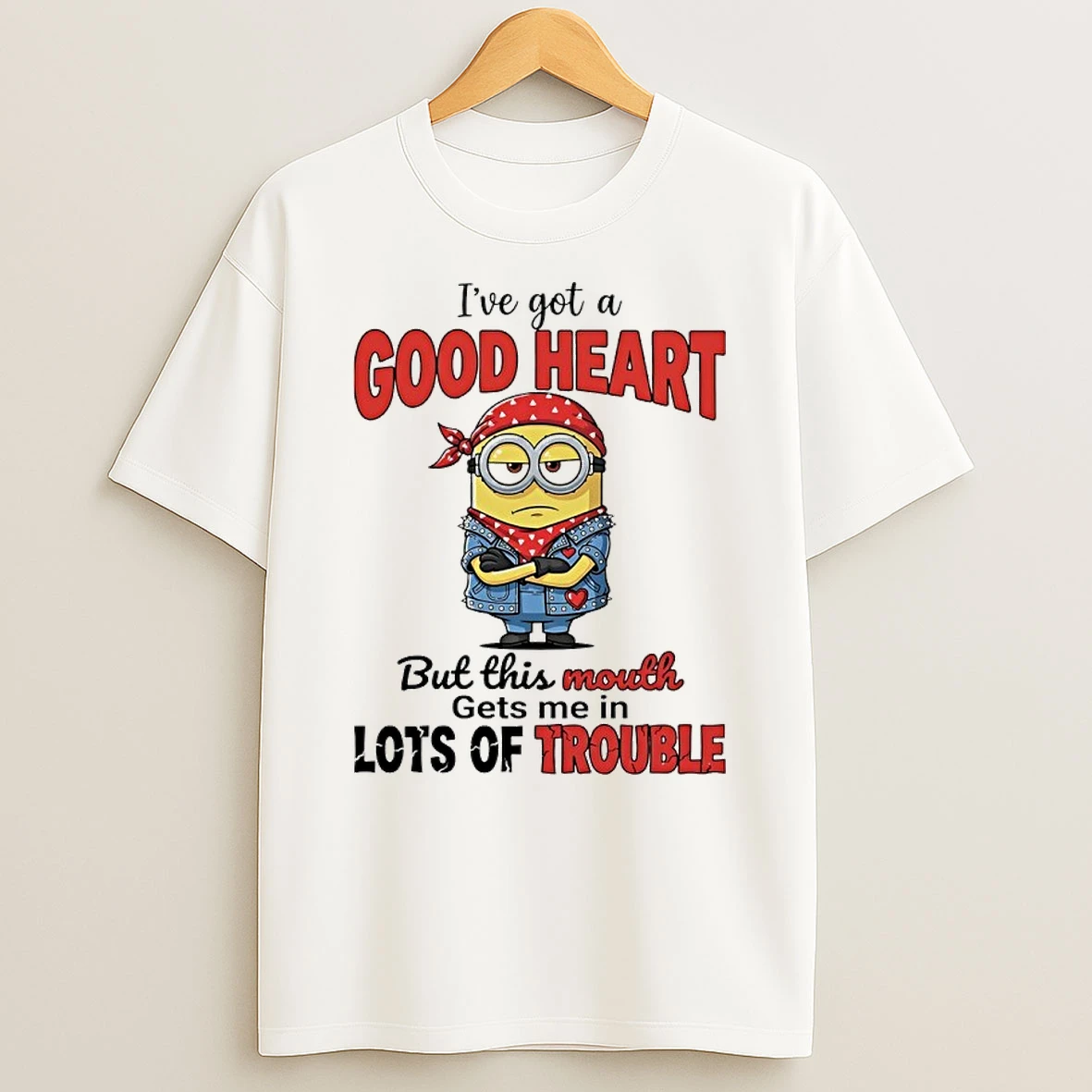 Minions Ive Got A Good Heart But This Mouth Gets Me In Lots Of Trouble Shirts