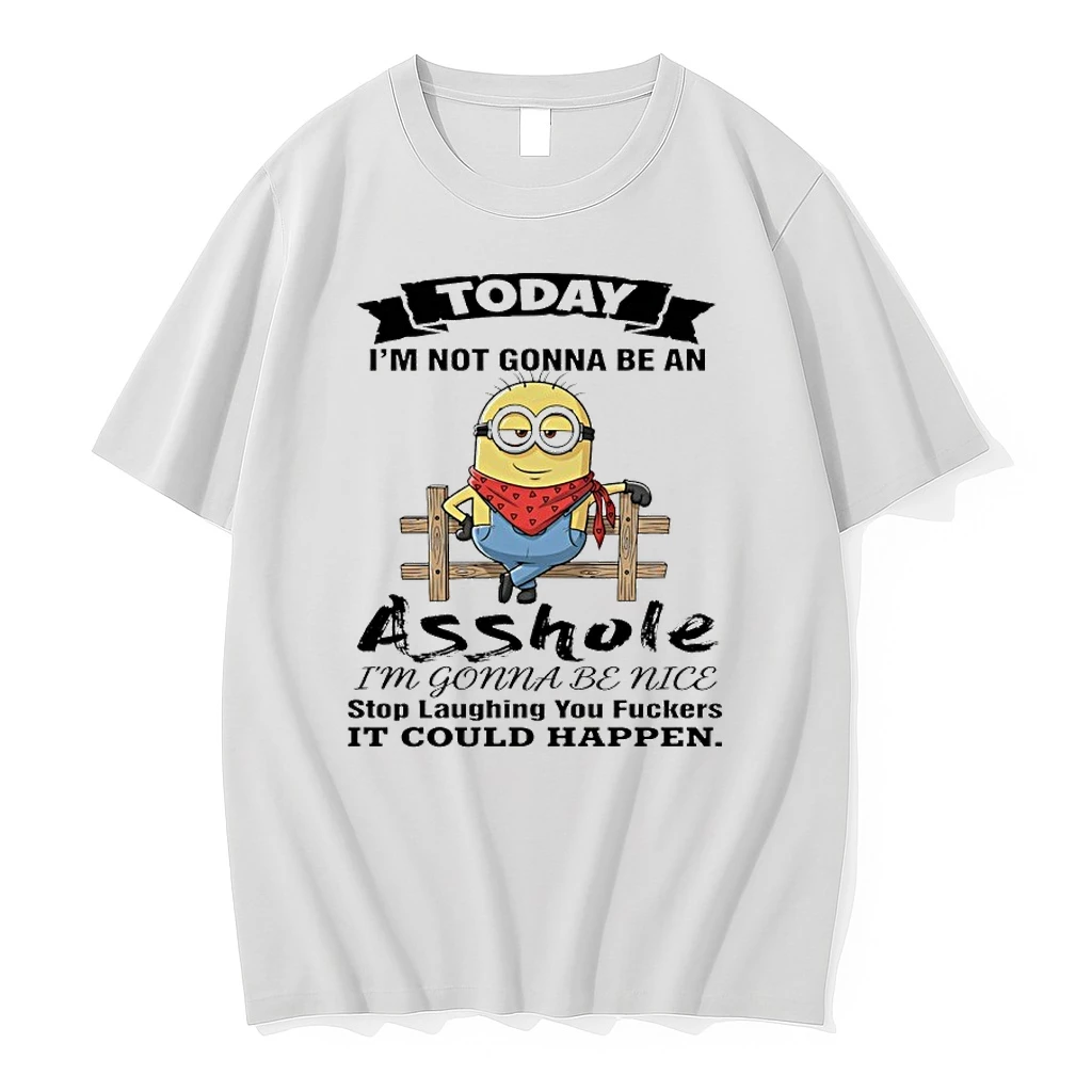 Minions Leaning Fence Today Im Not Gonna Be An Asshole Im Gonna Be Nice Shirts