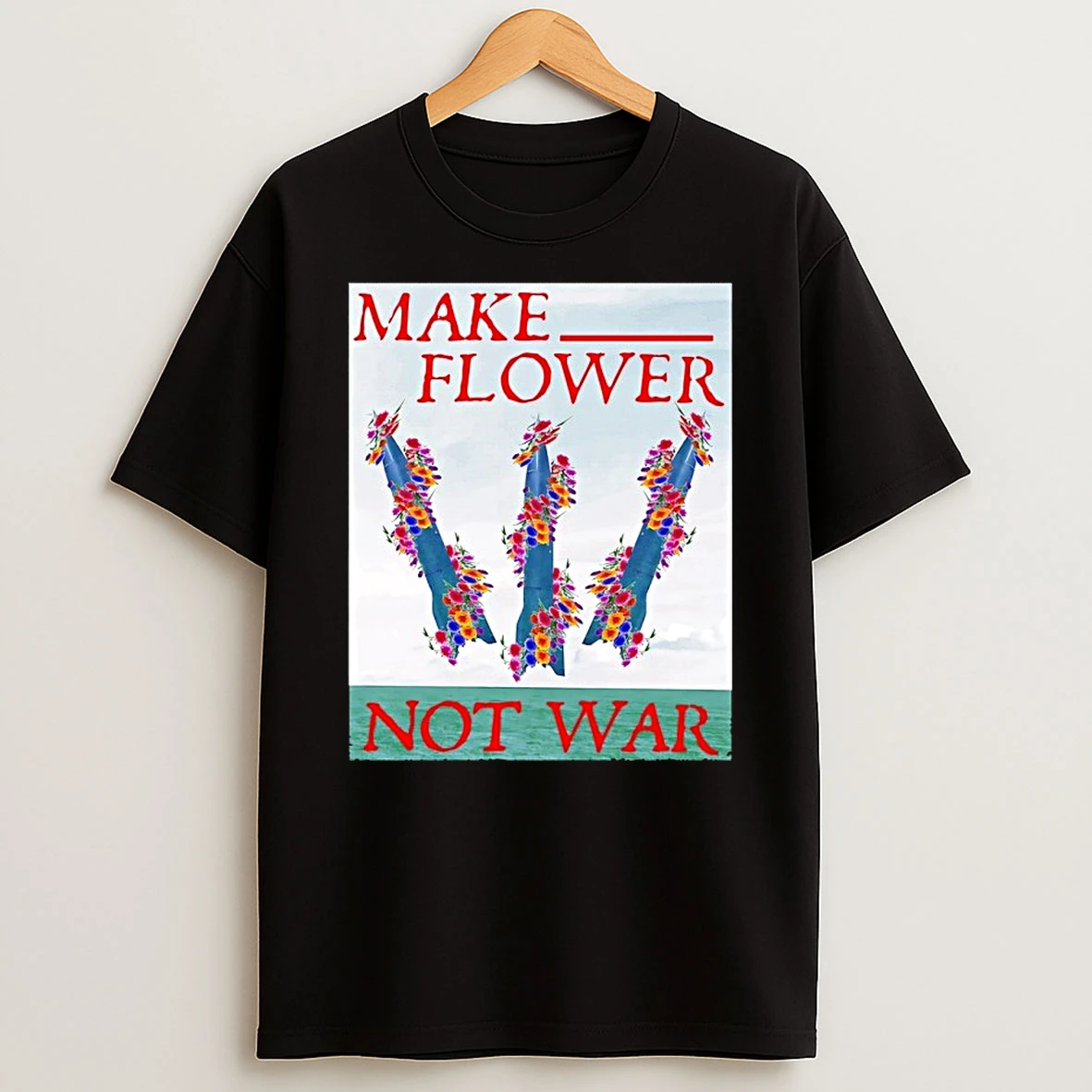 Minuteman Iii Make Flower Not War Shirts