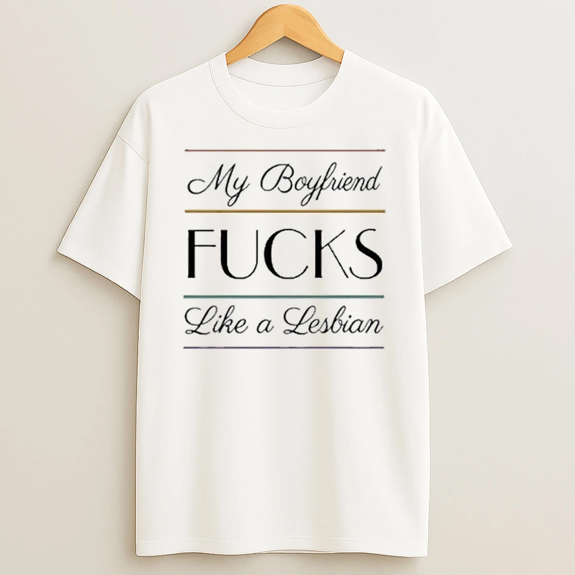 My Boyfriend Fucks Like A Lesbian Tour 2026 Shirts