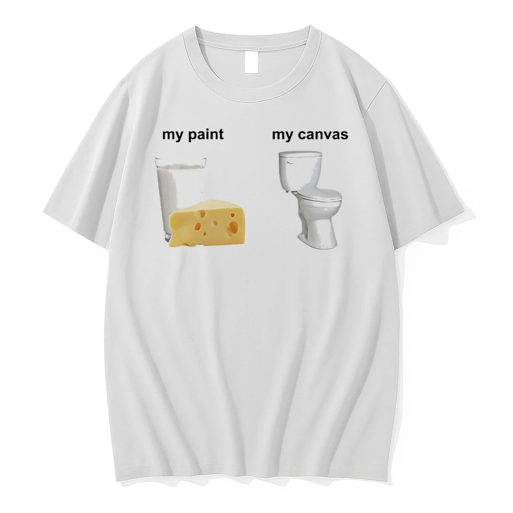 My Paint My Canvas Cheese Milk And Toilet Shirts