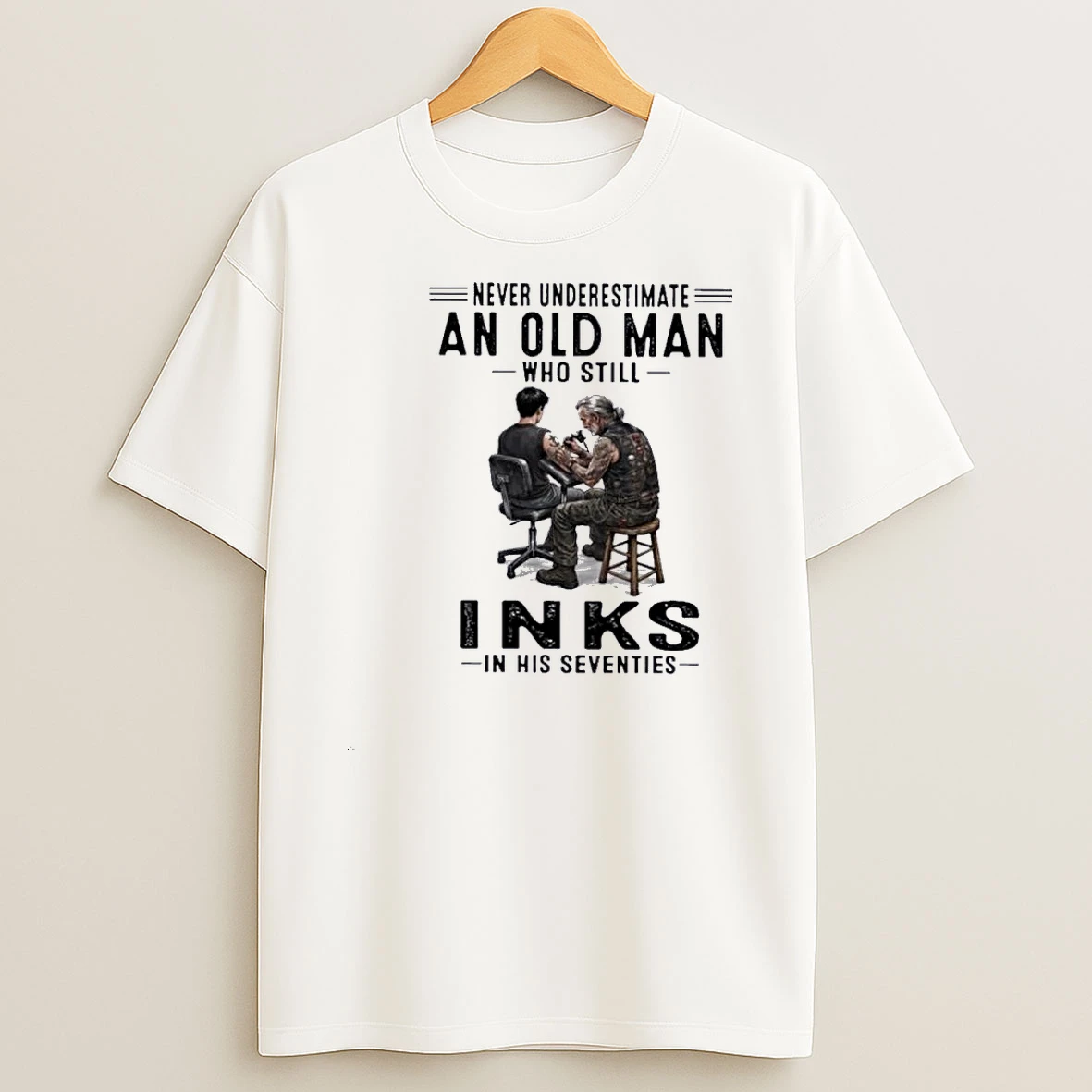 Never Underestimate An Old Man Who Still Inks In His Seventies Shirts