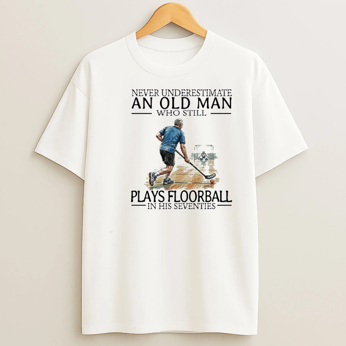 Never Underestimate An Old Man Who Still Plays Floorball In His Seventies Shirts