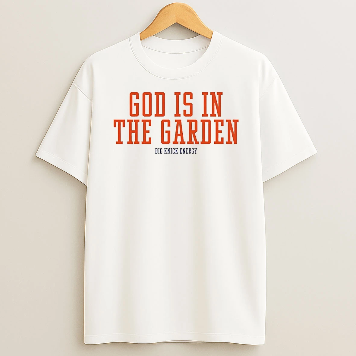 New York Knicks God Is In The Garden Big Knick Energy Shirts