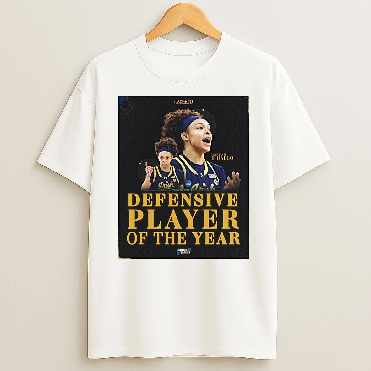 Notre Dame Fighting Irish Hannah Hidalgo 2026 Naismith Defensive Player Of The Year Shirts