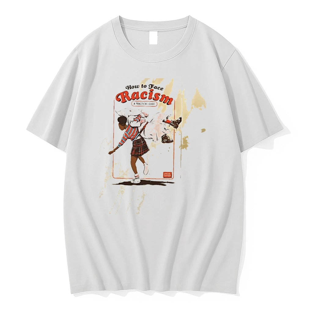 Olyswk5j How To Face Racism A Practical Guide Shirts