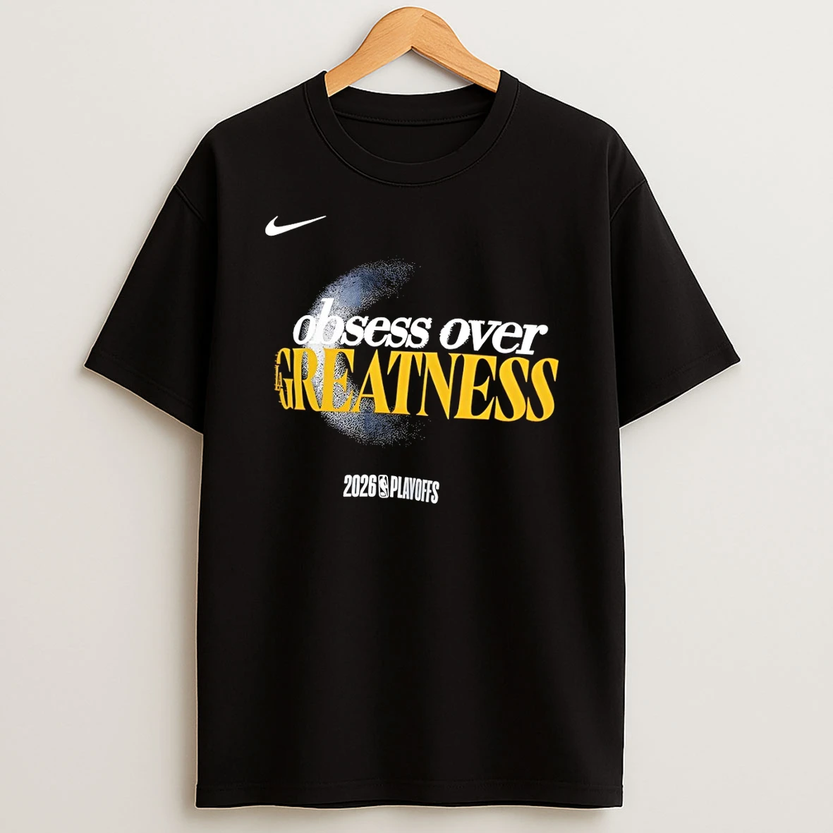 Obsess Over Greatness Los Angeles Lakers Basketball 2026 Nba Playoffs Mantra Shirts