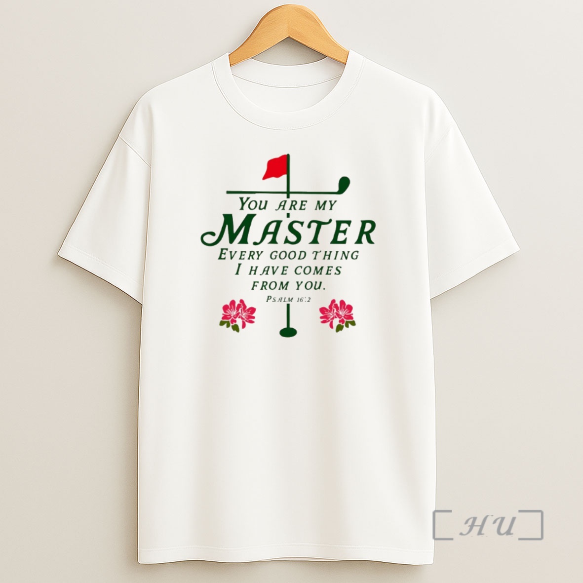 Officials Amen Psalm You Are My Master Every Good Thing I Have Comes From You Shirt Sweatshirt Tee