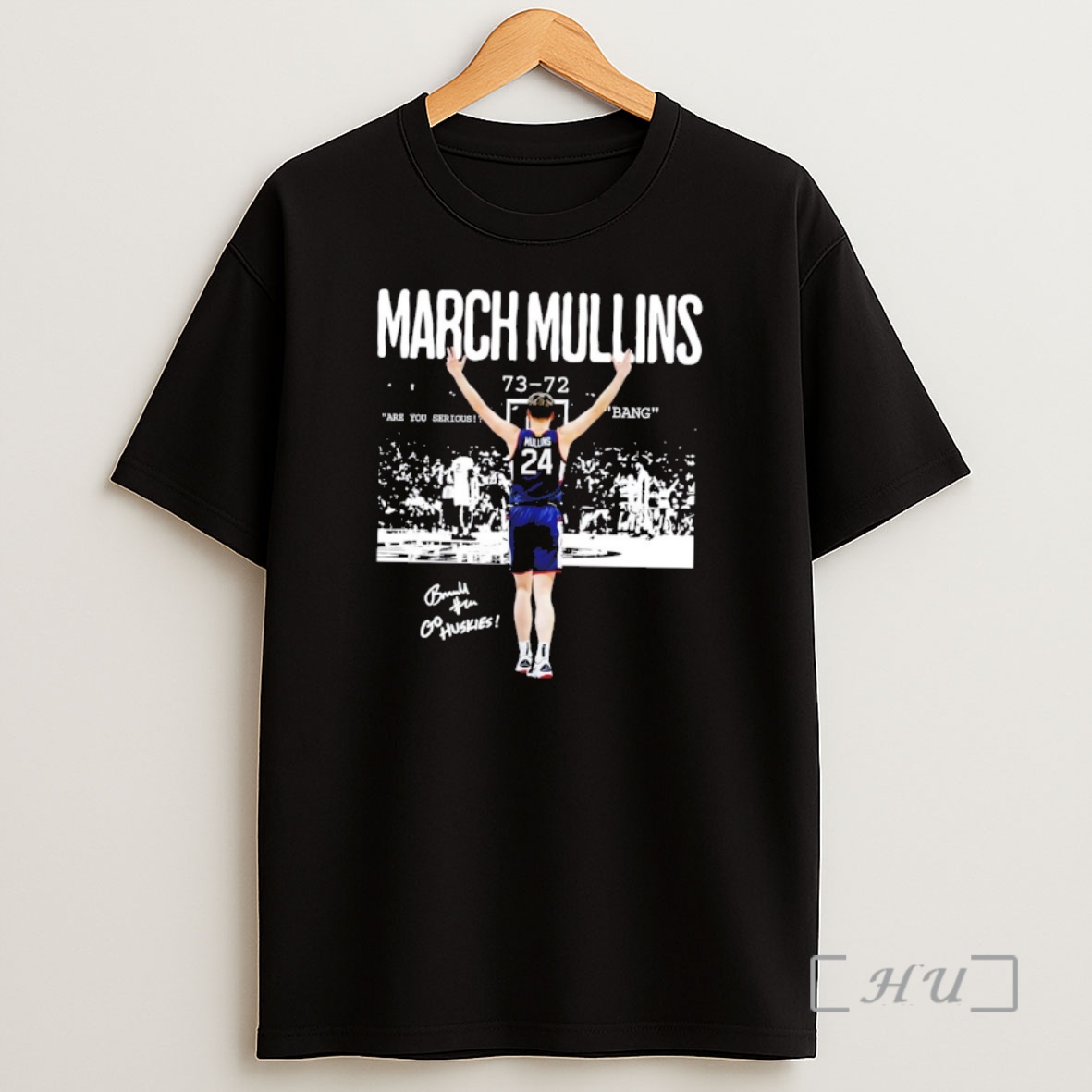 Officials Braylon Mullins Uconn Huskies Basketball Go Huskies 73 72 Ncaa 2026 March Madness Shirt Sweatshirt Tee