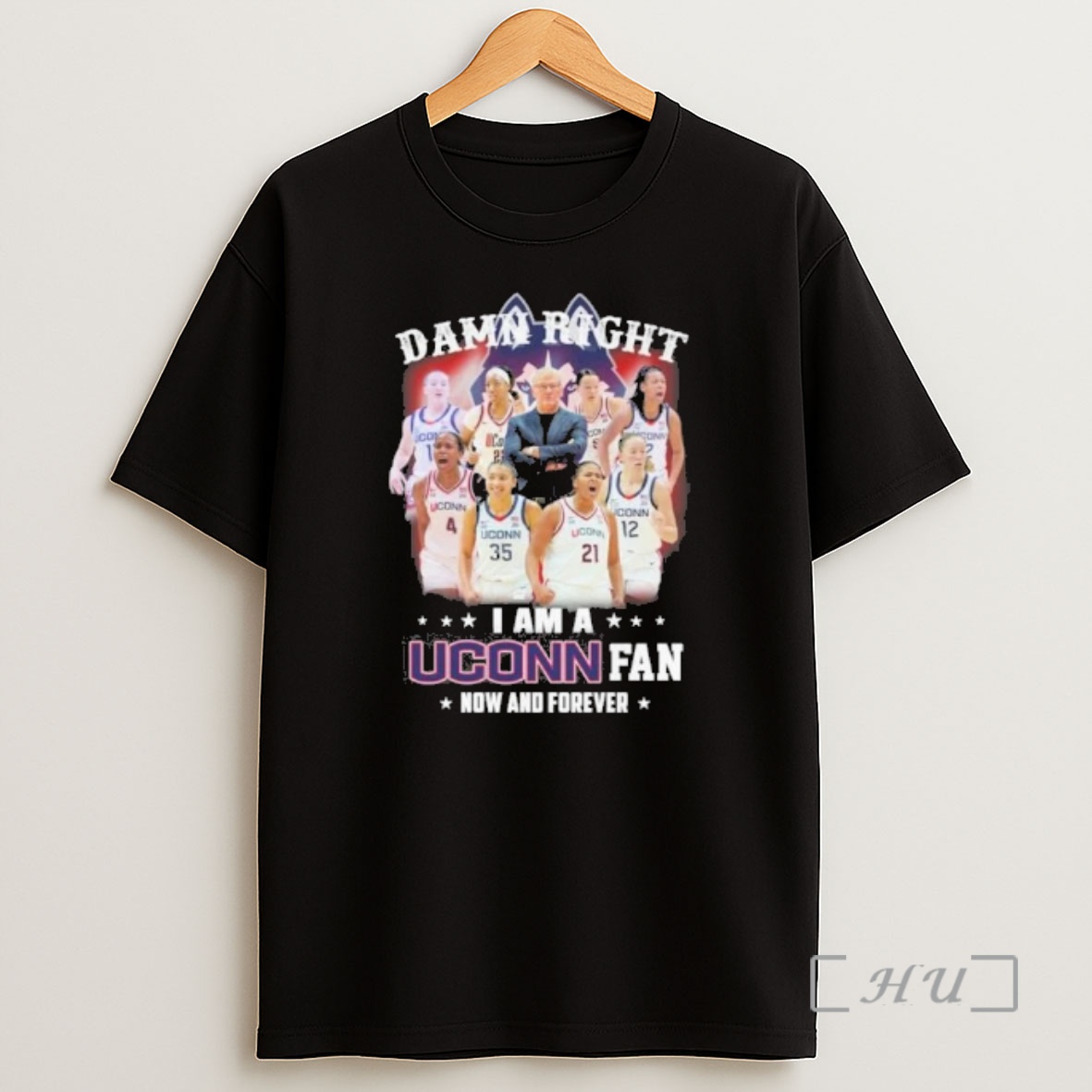 Officials Damn Right I Am A Uconn Huskies Final Four Fan Now And Forever Shirt Sweatshirt Tee