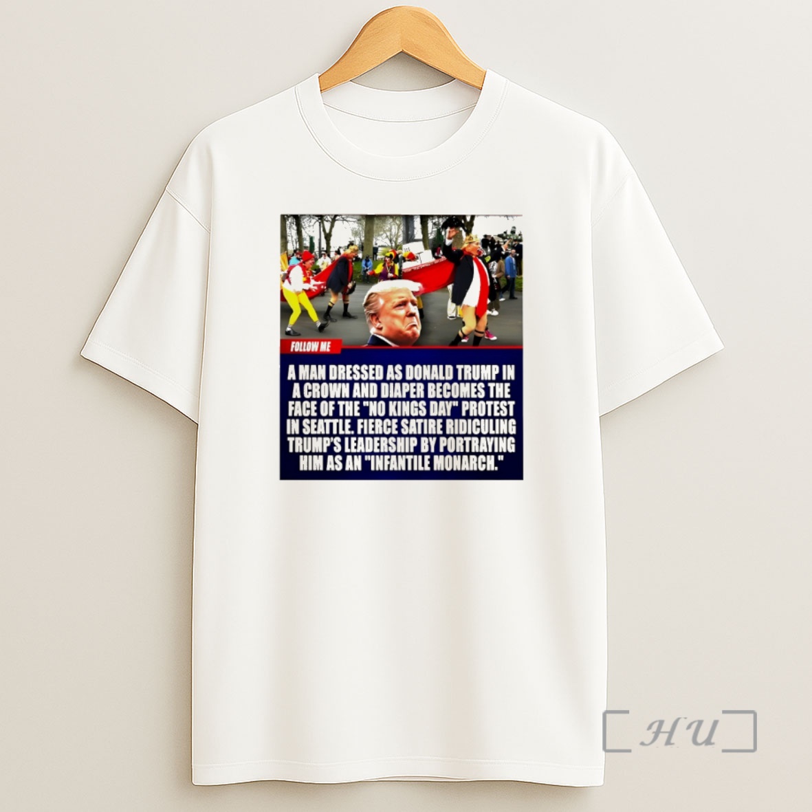 Officials Donald Trump A Man Dressed As Donald Trump In A Crown And Diaper Becomes The Face Of The No Kings Day Shirt Sweatshirt Tee