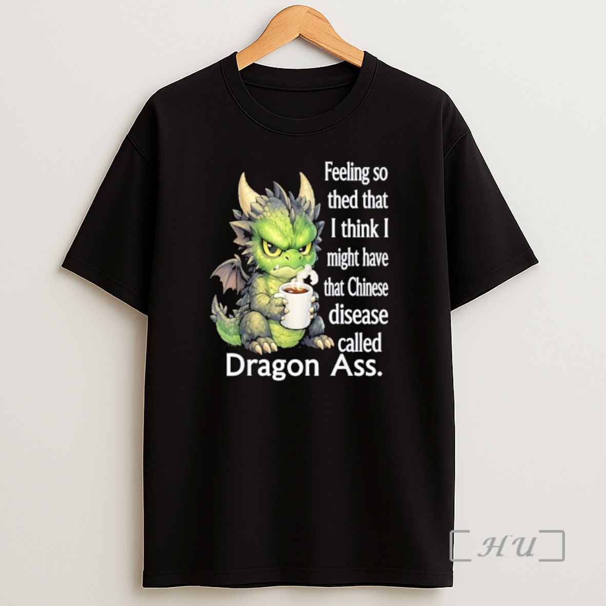 Officials Dragon Feeling So Tired That I Think I Might Have That Chinese Disease Called Dragon Ass Shirt Sweatshirt Tee