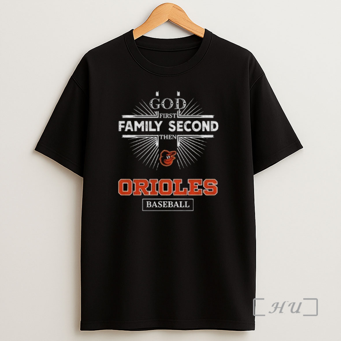 Officials God First Family Second Then Baltimore Orioles Baseball Shirt Sweatshirt Tee