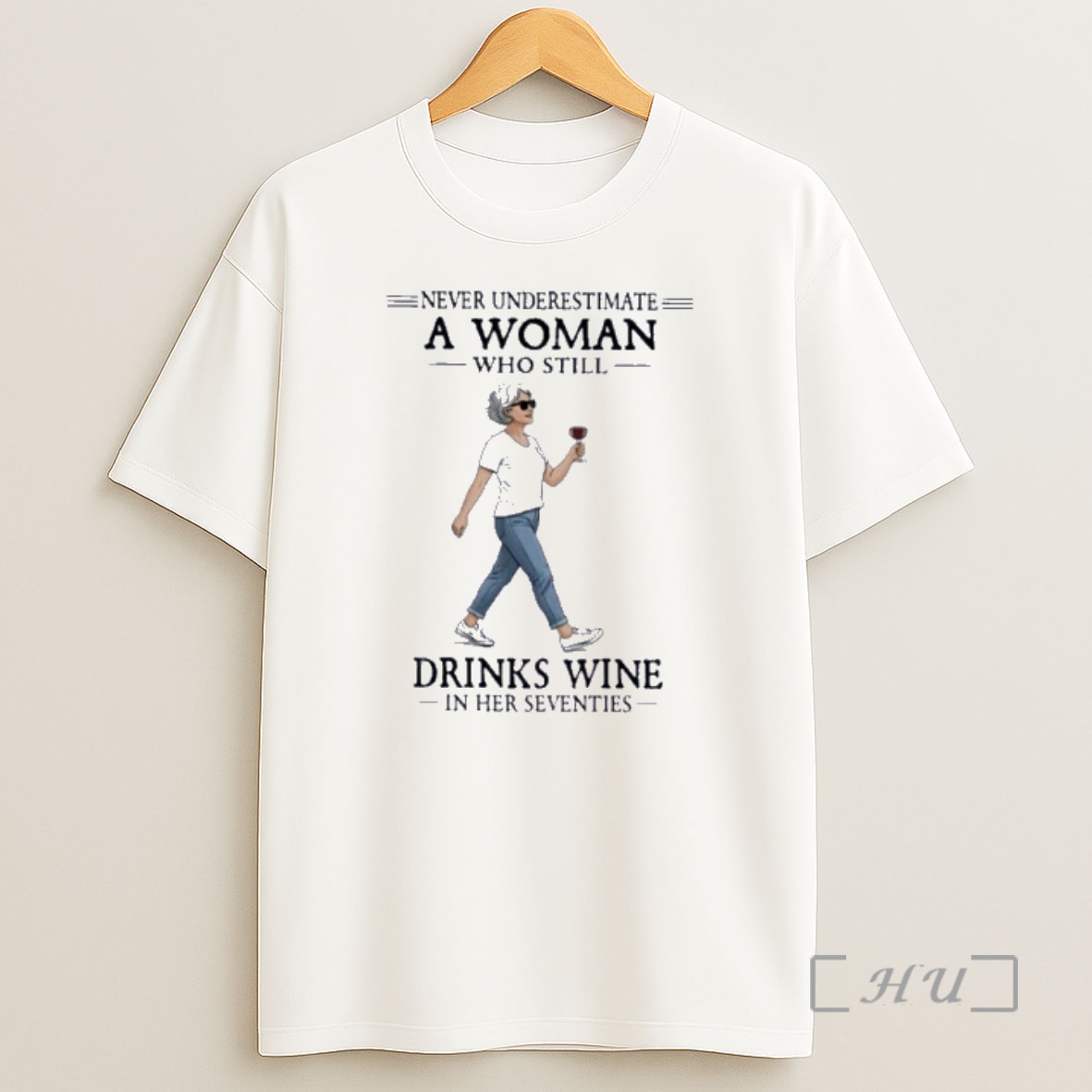 Officials Never Underestimate A Woman Who Still Drinks Wine In Her Seventies 2026 Shirt Sweatshirt Tee