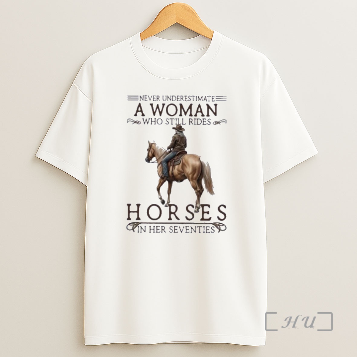 Officials Never Underestimate A Woman Who Still Rides Horses In 70s Vintage Shirt Sweatshirt Tee