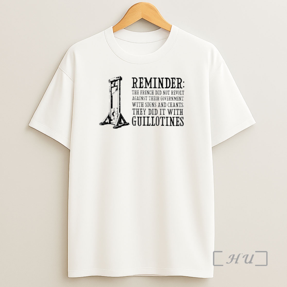 Officials Reminder The French Did Not Revolt Against Their Government Shirt Sweatshirt Tee