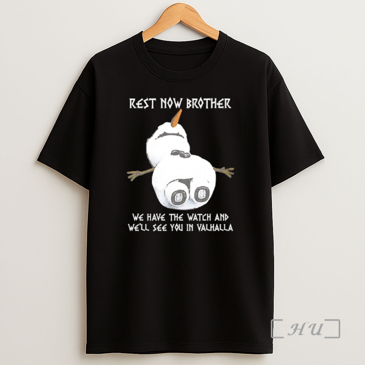 Officials Snowman Rest Now Brother We Have The Watch And Ill See You In Valhalla Shirt Sweatshirt Tee