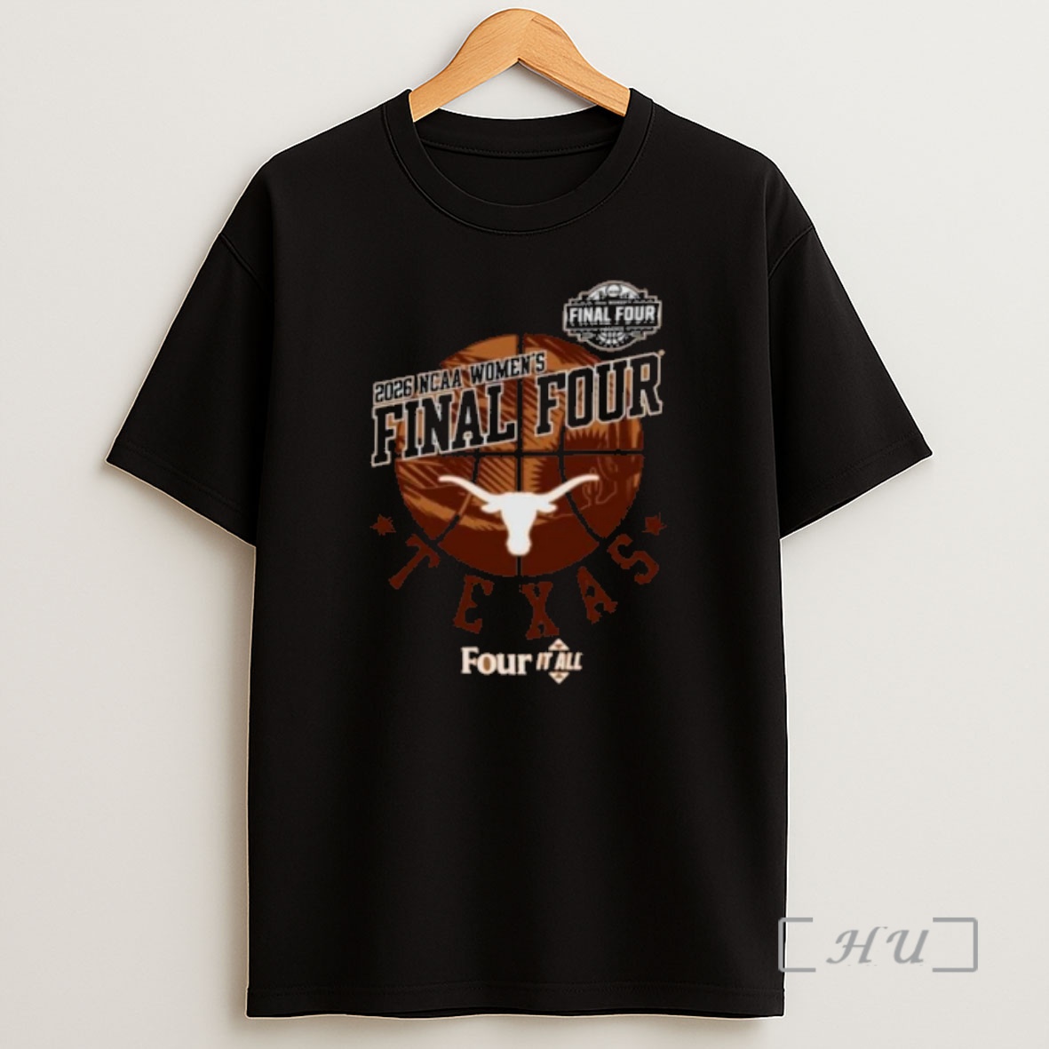 Officials Texas Longhorns Four It All Womens Final Four 2026 Shirt Sweatshirt Tee