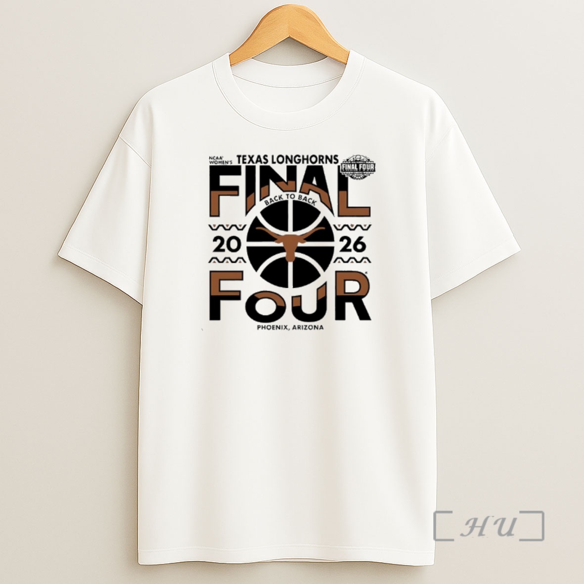 Officials Texas Longhorns Womens Basketball Back To Back Final Four 2026 Shirt Sweatshirt Tee