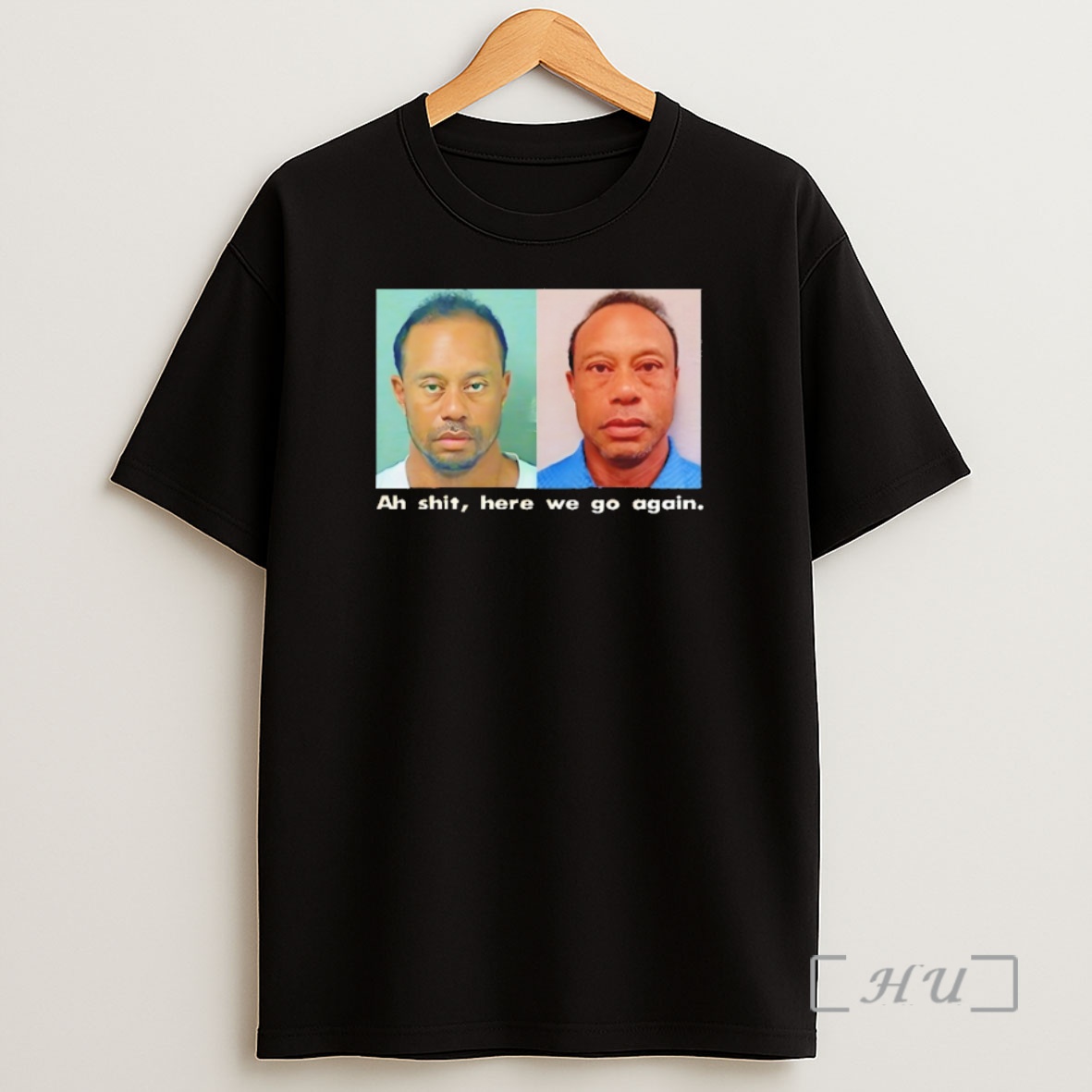Officials Tiger Woods Dui Mugshot 2026 Ah Shit Here We Go Again Shirt Sweatshirt Tee