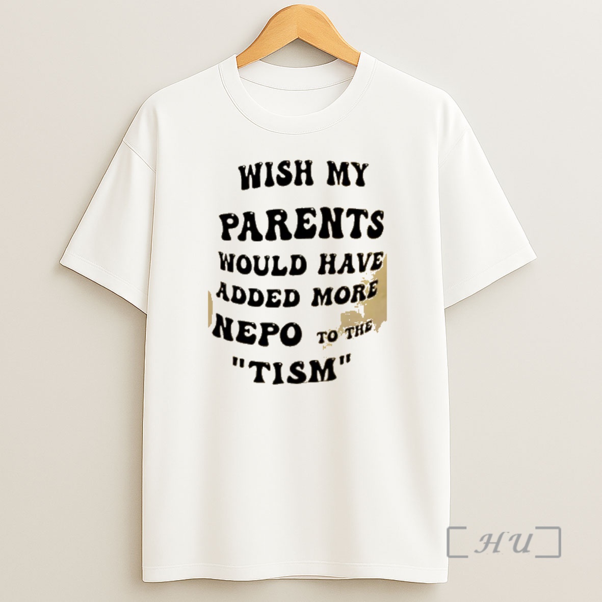 Officials Wish My Parents Would Have Added More Nepo To The Tism Shirt Sweatshirt Tee