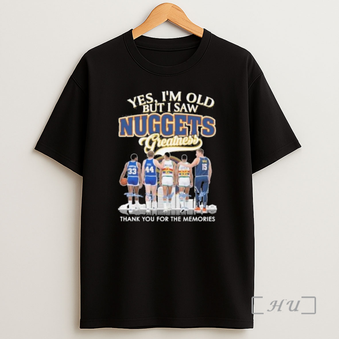 Officials Yes Im Old But I Saw Denver Nuggets Legends Greatness Shirt Sweatshirt Tee