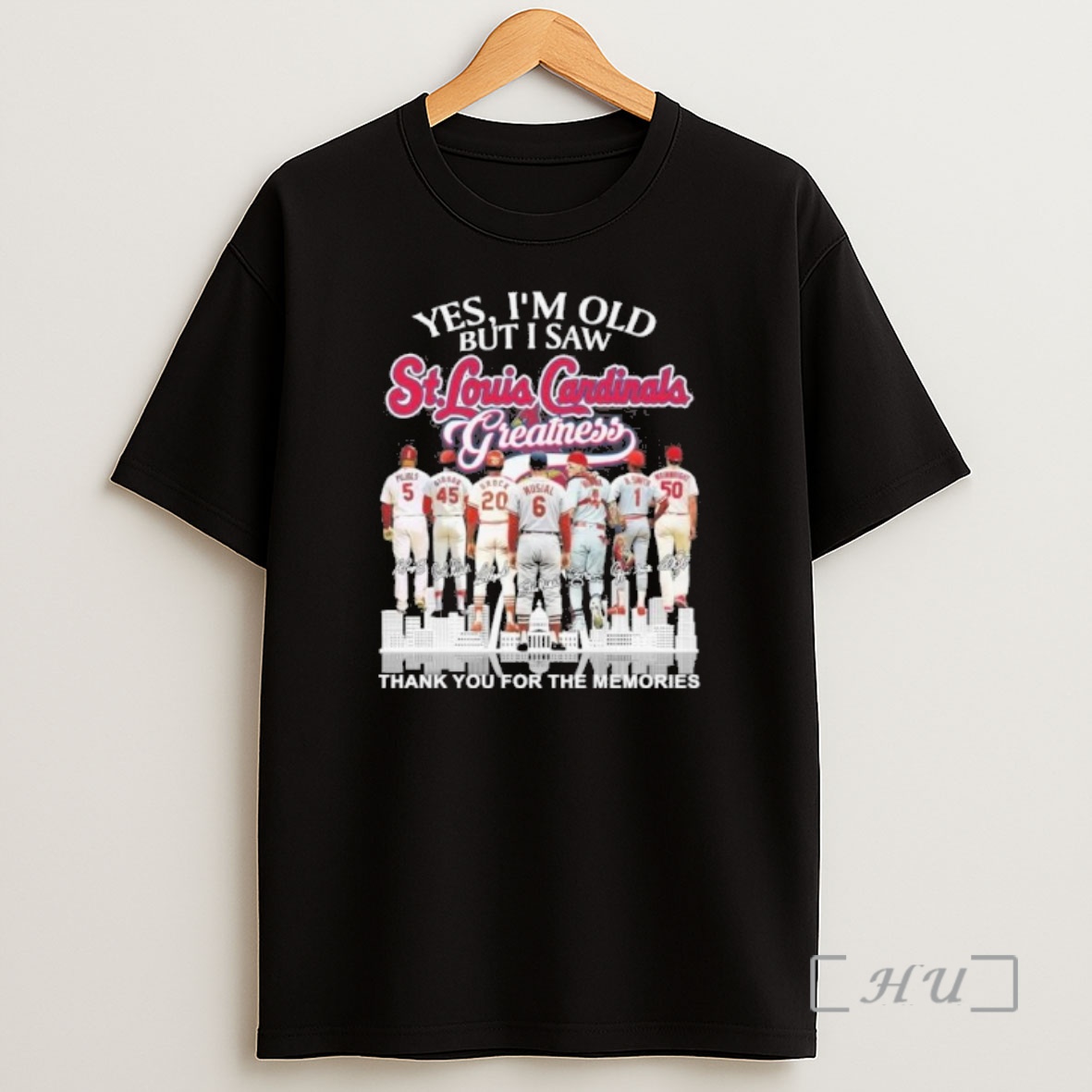 Officials Yes Im Old But I Saw St Louis Cardinals Legends Greatness Shirt Sweatshirt Tee