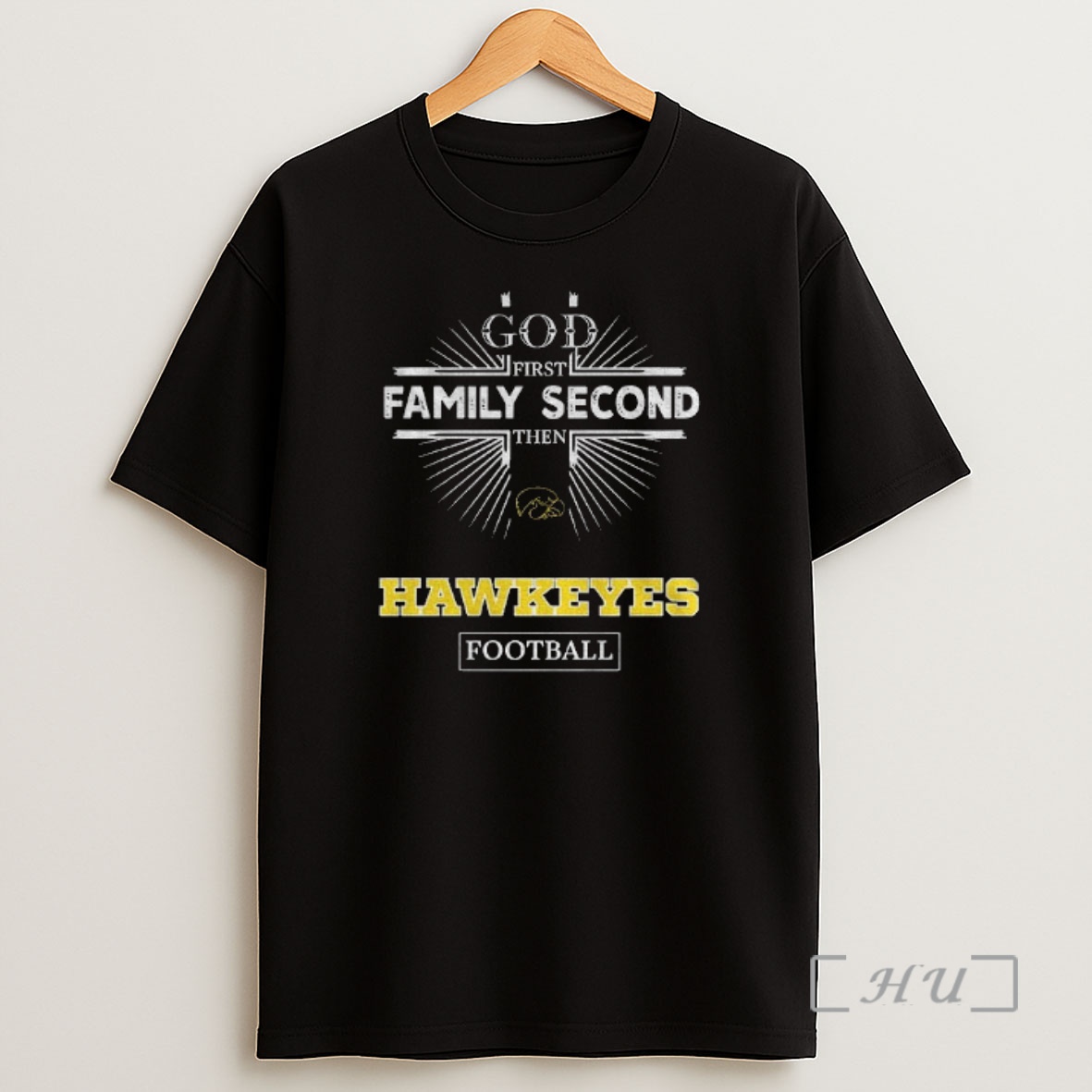 Officials Yw3vjpuj God First Family Second Then Iowa Hawkeyes Football Shirt Sweatshirt Tee