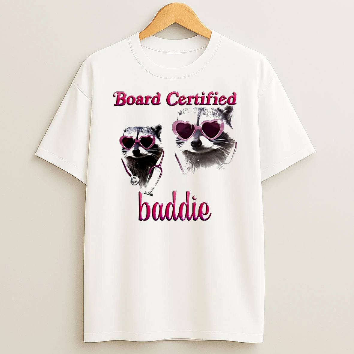 Raccoon Nurse Board Certified Baddie Shirts